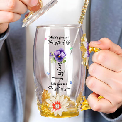 I Didn't Give You The Gift Of Life, Flowers And Butterfly