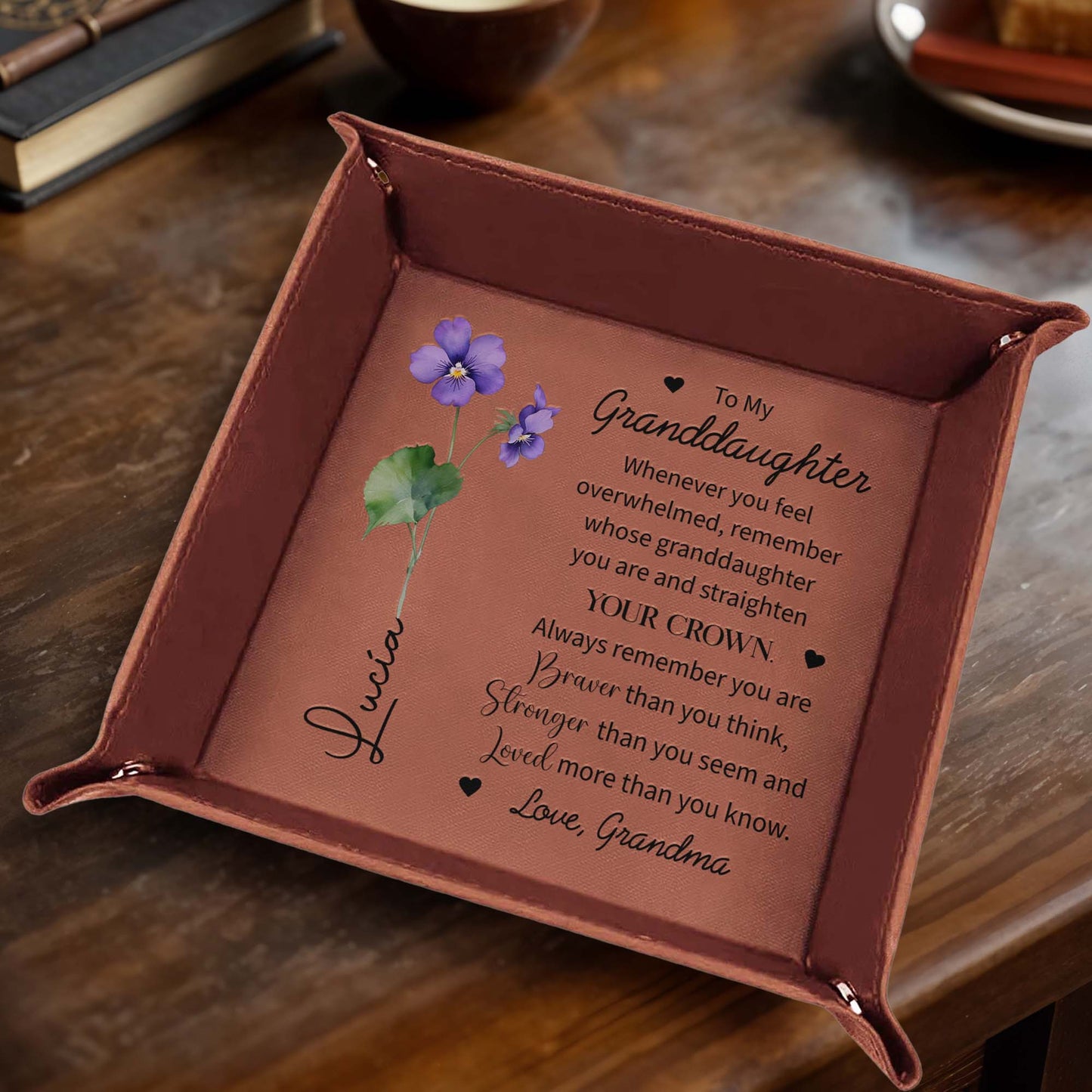 To My Granddaughter, Whenever You Feel Overwhelmed, Remember Whose Granddaughter You Are, Flowers and Crown