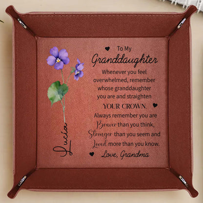 To My Granddaughter, Whenever You Feel Overwhelmed, Remember Whose Granddaughter You Are, Flowers and Crown