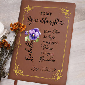 Have Fun Be Safe Make Good Choices Call Your Grandma With Flowers