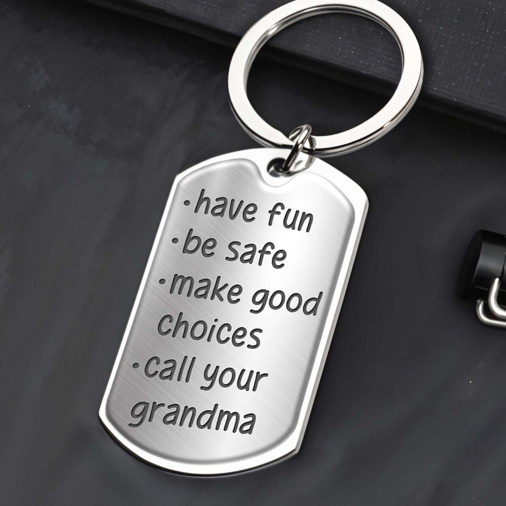 Have Fun And Call Your Grandma, Personalized Message Keychain