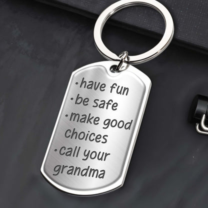 Have Fun And Call Your Grandma, Personalized Message Keychain