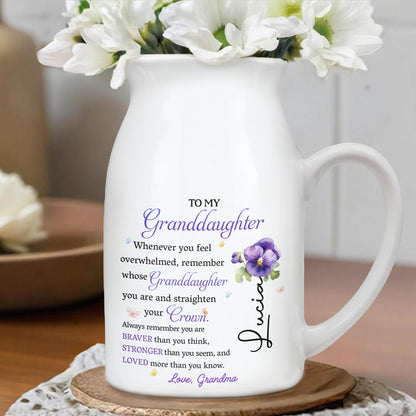 To My Granddaughter, Whenever You Feel Overwhelmed Remember Whose Granddaughter You Are, Crown and Flower - Personalized Ceramic Flower Vase - GDT223_CEV