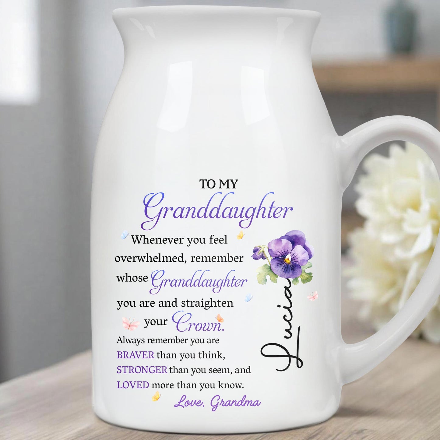 To My Granddaughter, Whenever You Feel Overwhelmed Remember Whose Granddaughter You Are, Crown and Flower - Personalized Ceramic Flower Vase - GDT223_CEV