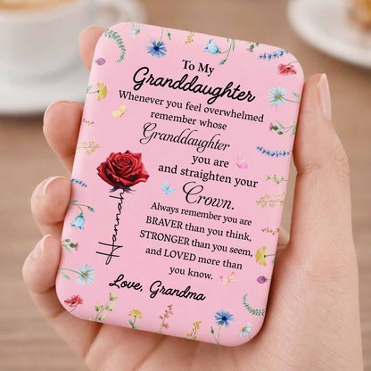 To My Granddaughter Straighten Your Crown Flower And Butterfly