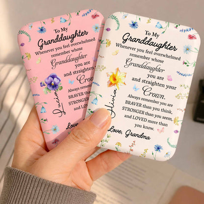 To My Granddaughter Straighten Your Crown Flower And Butterfly