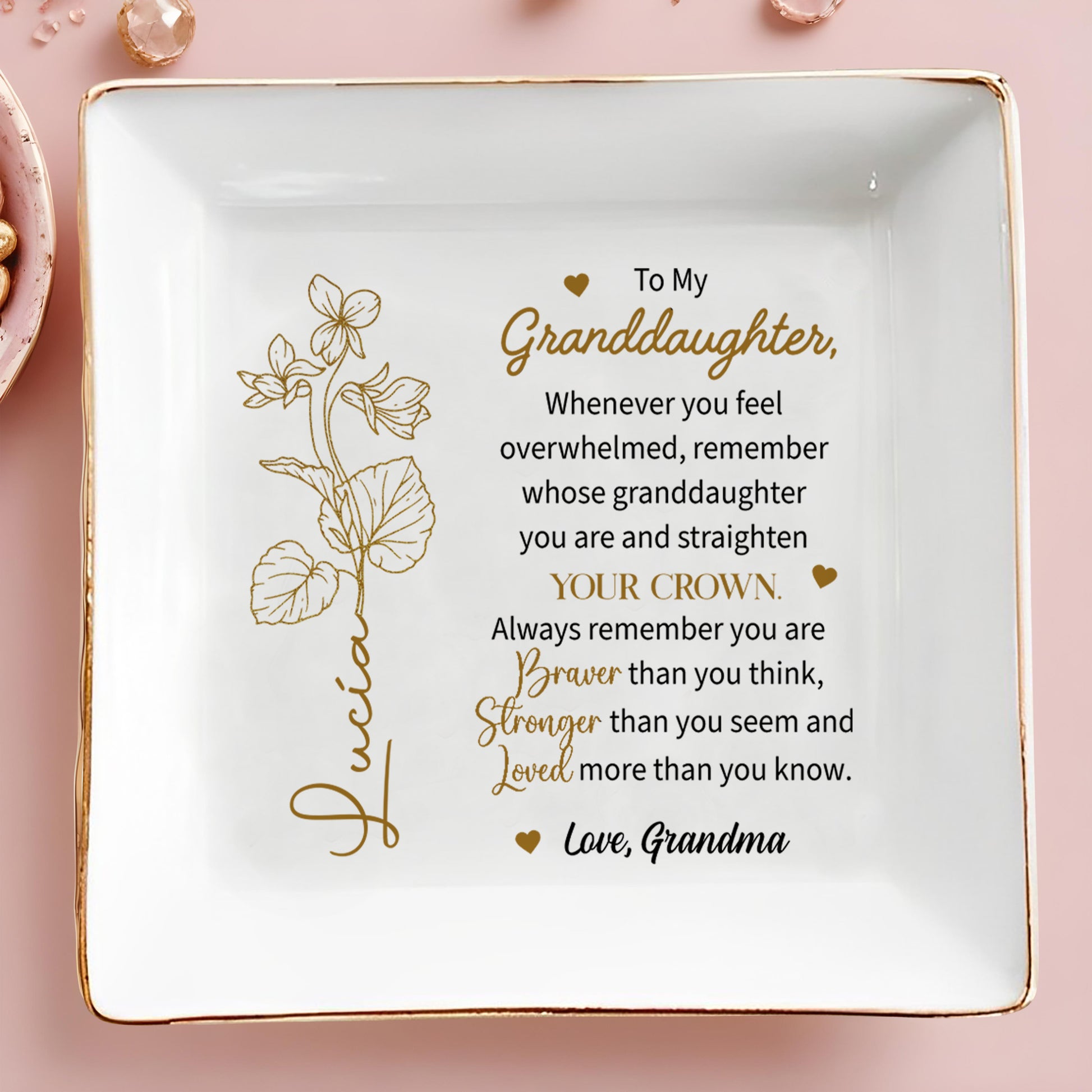 Braver Stronger Loved Granddaughter Crown and Flowers Design