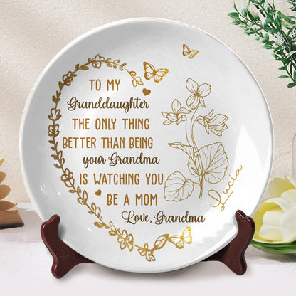 To My Granddaughter, The Only Thing Better Than Being Your Grandma, Butterflies And Flowers