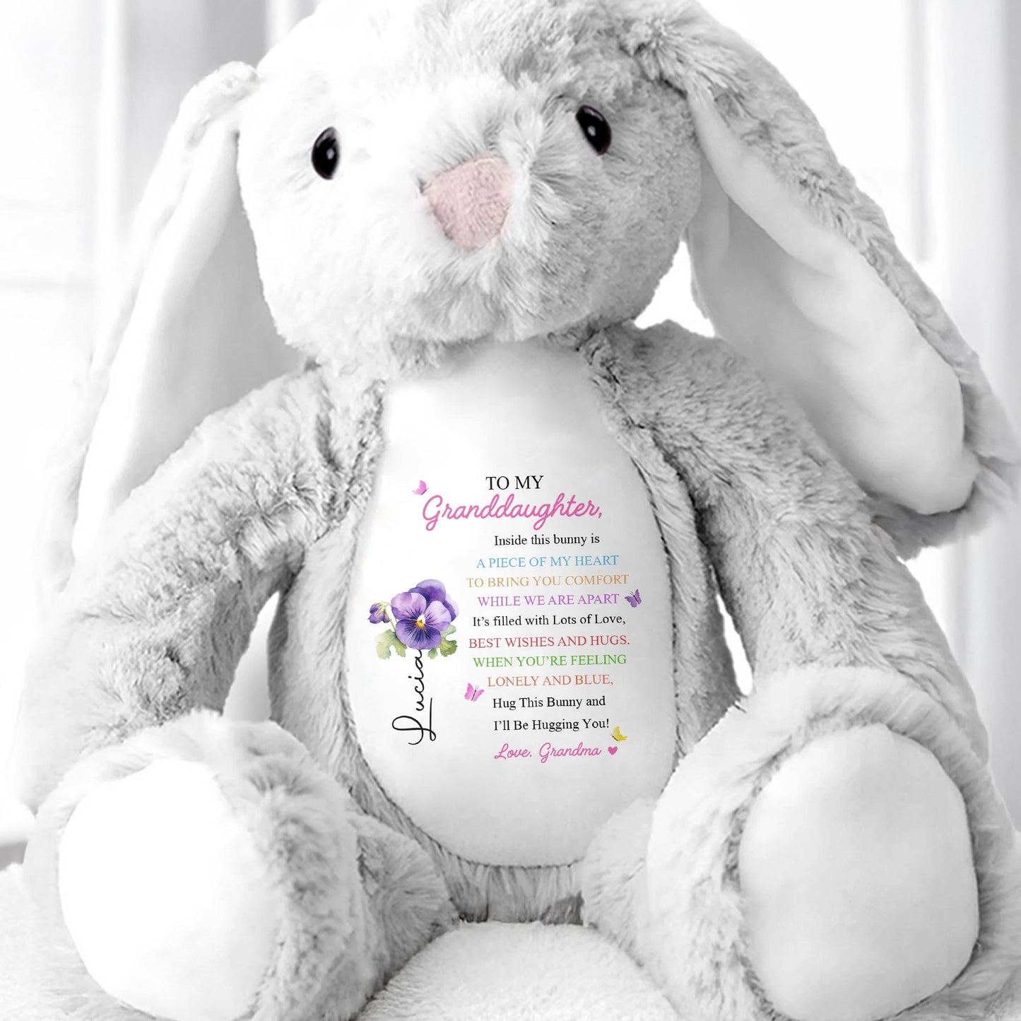 TO MY Granddaughter, Hug This Bunny And I'll Be Hugging You, Bunny And Flowers