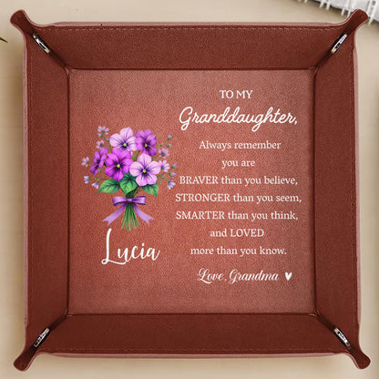 To My Granddaughter, Always Remember You Are Braver, Flowers