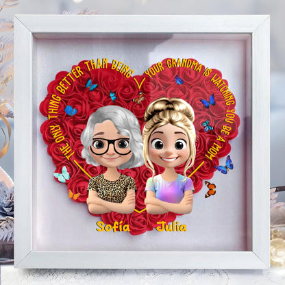 The Only Thing Better Than Being Your Grandma, Roses and Butterflies Design