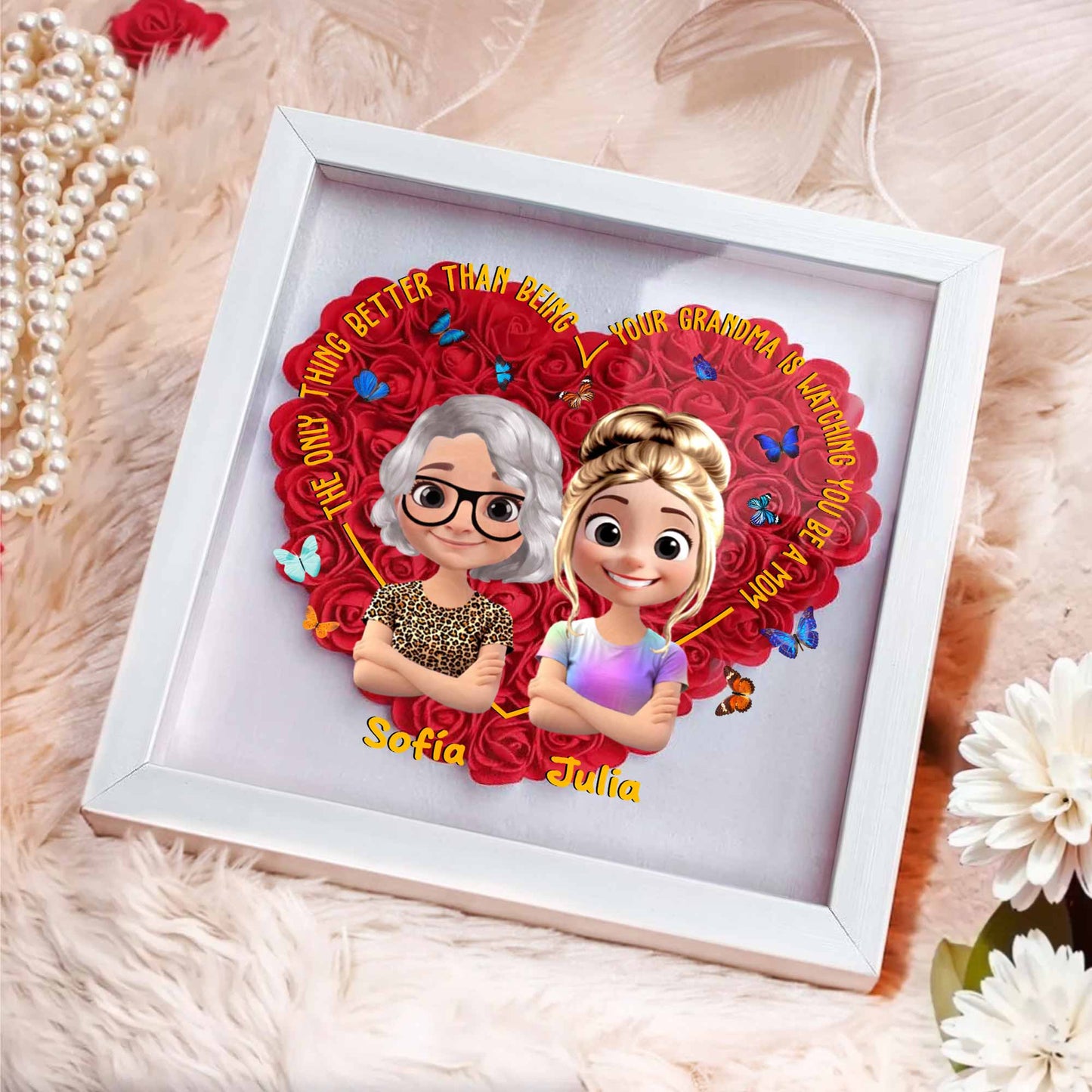 The Only Thing Better Than Being Your Grandma, Roses and Butterflies Design