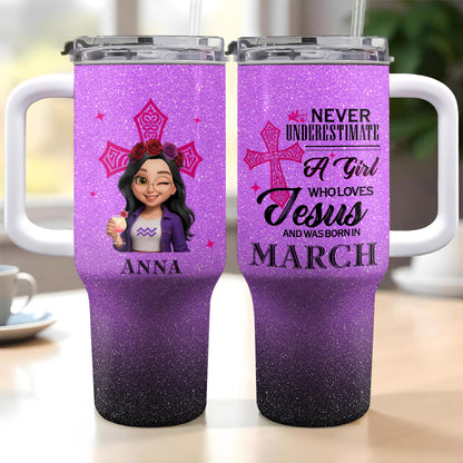 Never Underestimate A Girl Who Loves Jesus And Was Born In March, Cross And Roses
