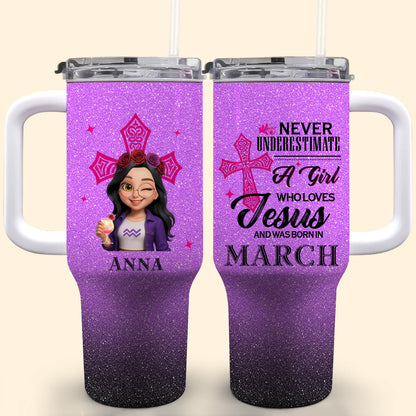 Never Underestimate A Girl Who Loves Jesus And Was Born In March, Cross And Roses