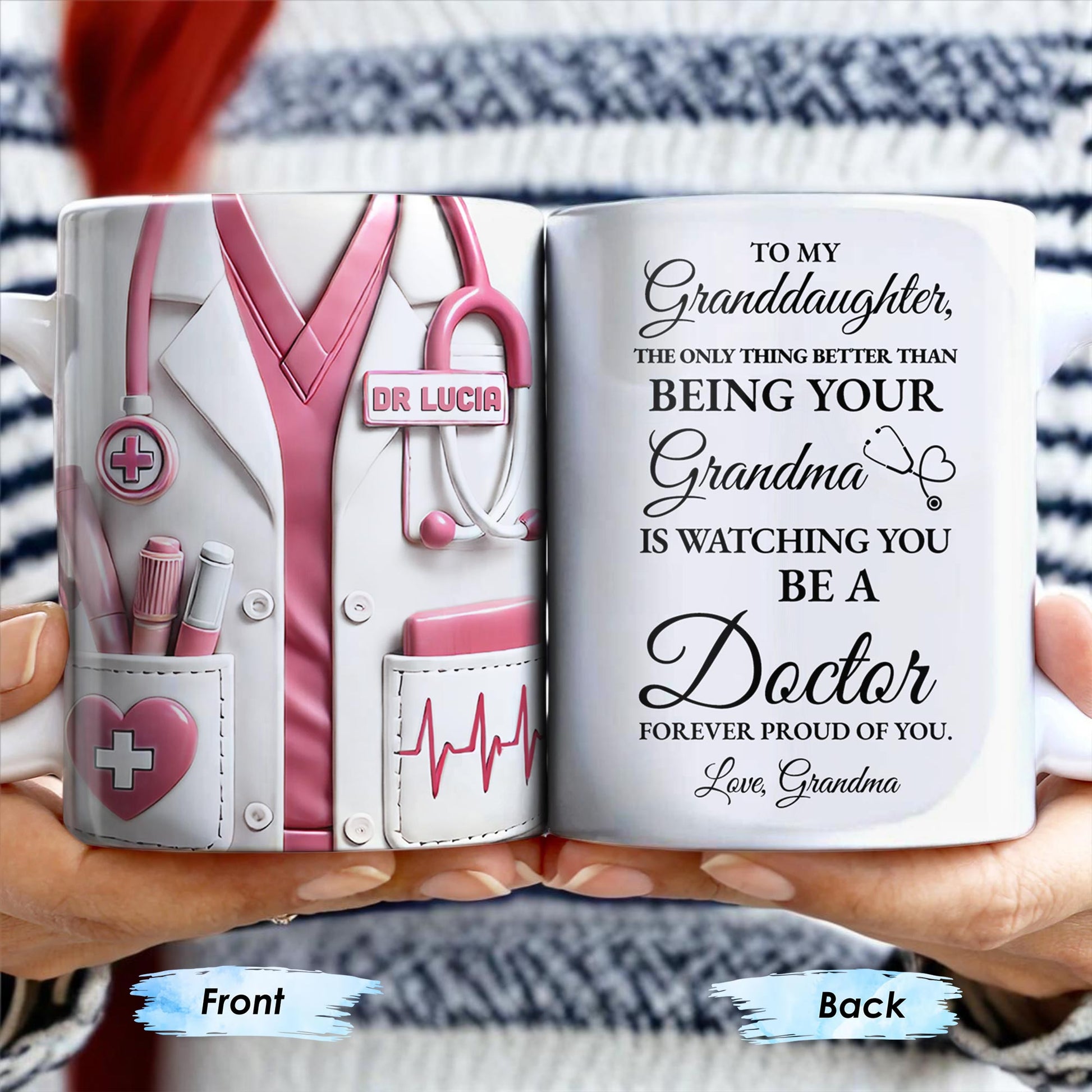 To My Granddaughter, The Only Thing Better Than Being Your Grandma Is Watching You Be A Doctor