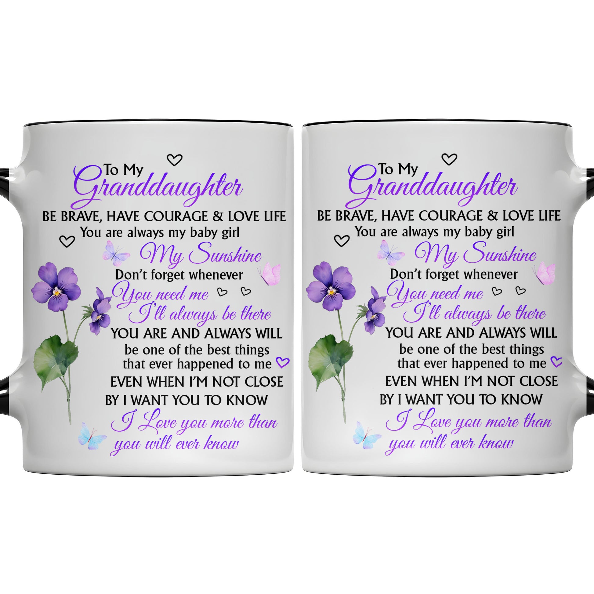 To My Granddaughter, Be Brave, Love Life With Flowers And Butterflies