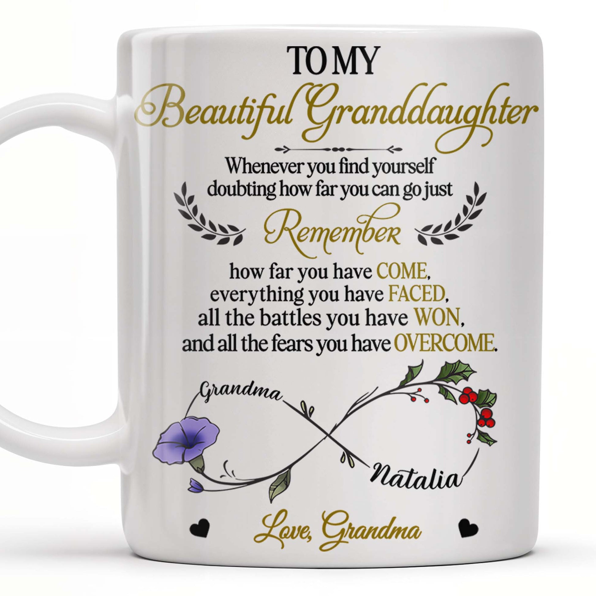 To My Beautiful Granddaughter, Remember How Far You Have Come, Flowers And Heart