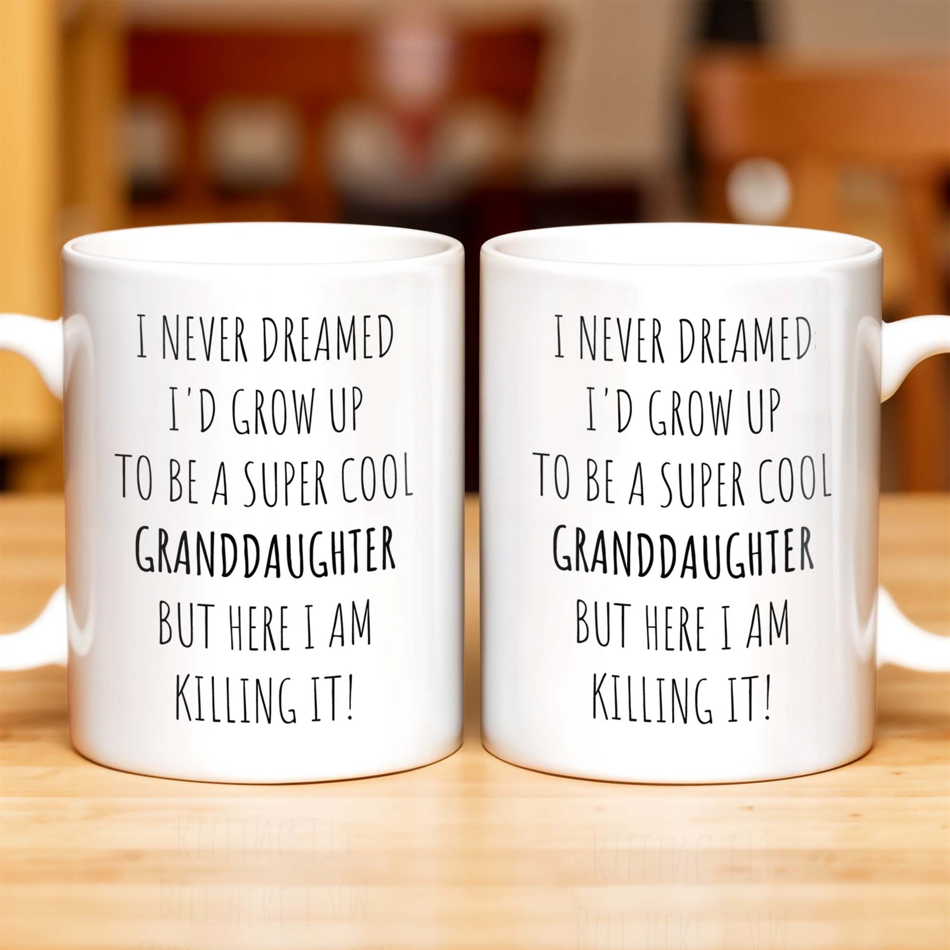 I Never Dreamed I'd Grow Up To Be A Super Cool Granddaughter, Text