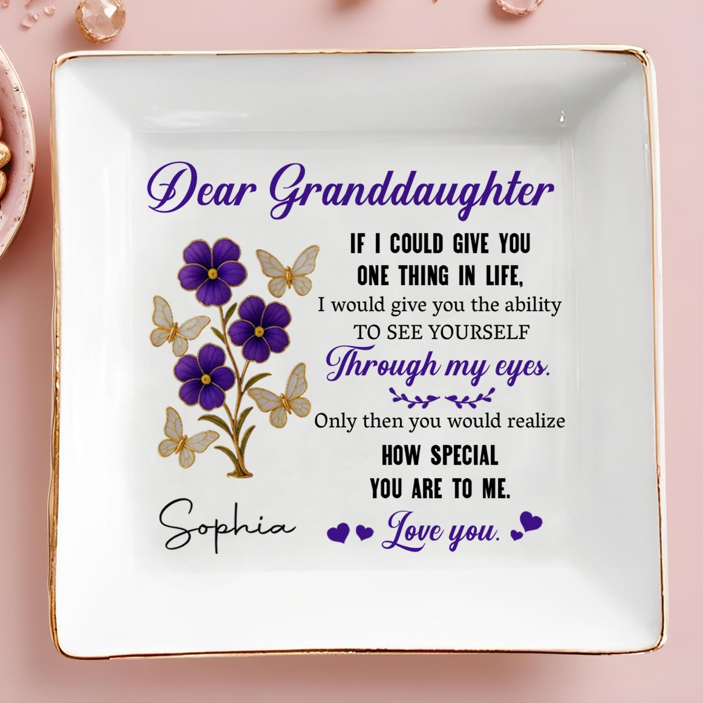 Dear Granddaughter, See Yourself Through My Eyes, Flowers and Butterflies