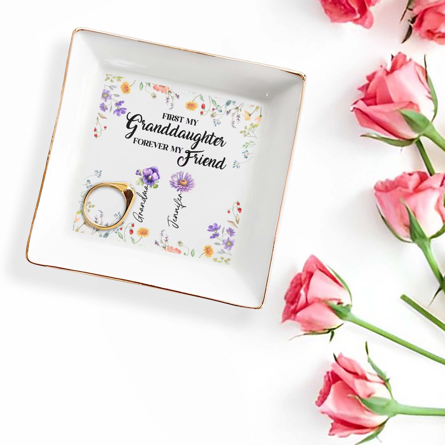 First My Granddaughter Forever My Friend, Flowers