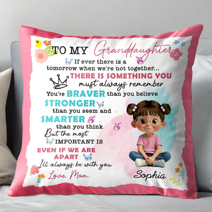 À ma petite-fille, tu es plus courageuse, plus forte, plus intelligente - Oreiller personnalisé, insert inclus - GDT350_PLW