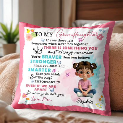 À ma petite-fille, tu es plus courageuse, plus forte, plus intelligente - Oreiller personnalisé, insert inclus - GDT350_PLW
