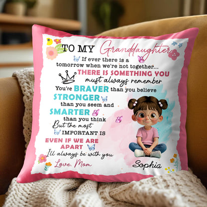 À ma petite-fille, tu es plus courageuse, plus forte, plus intelligente - Oreiller personnalisé, insert inclus - GDT350_PLW