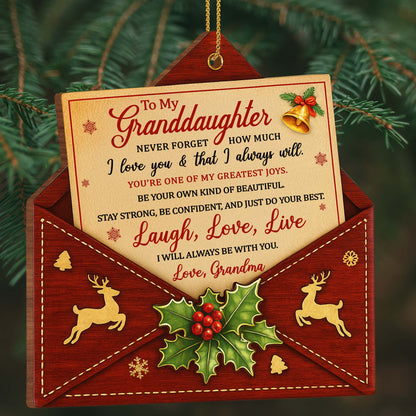 To My Granddaughter, Laugh Love Live, Reindeer And Holly Ornament