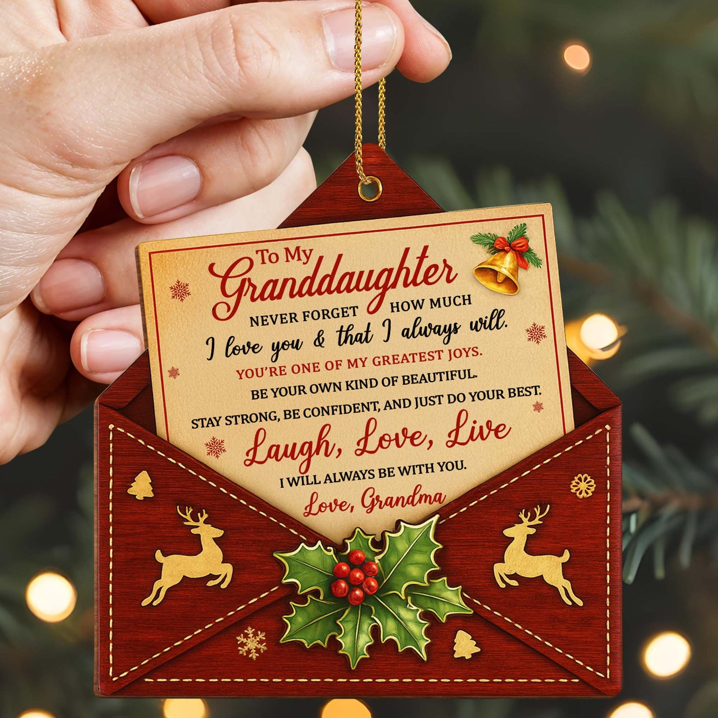 To My Granddaughter, Laugh Love Live, Reindeer And Holly Ornament