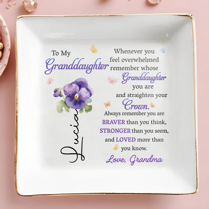 Whenever You Feel Overwhelmed Remember Whose Granddaughter You Are
