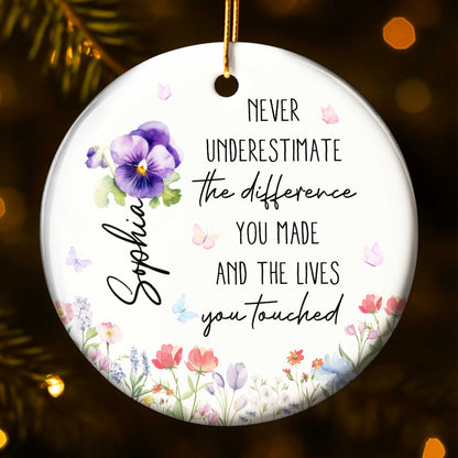 Never Underestimate The Difference You Made, Flower And Butterfly Design
