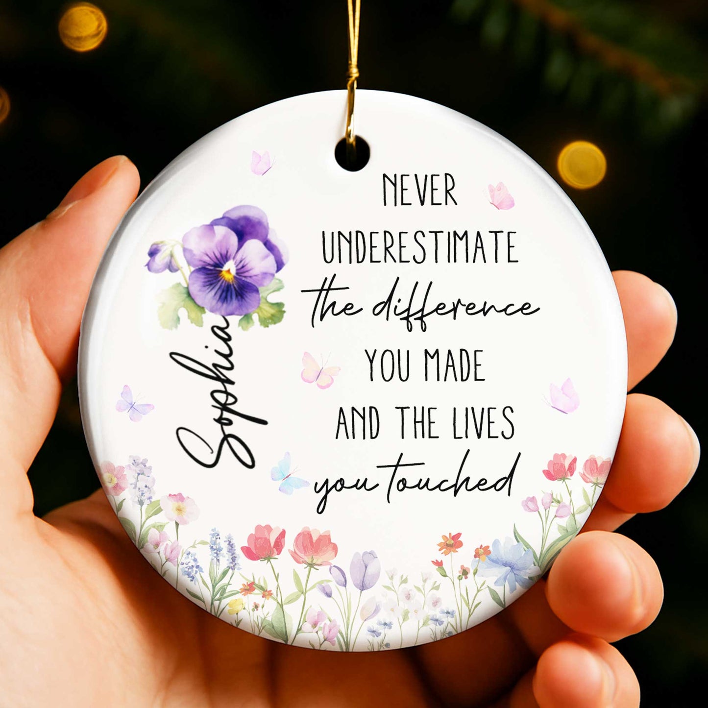 Never Underestimate The Difference You Made, Flower And Butterfly Design