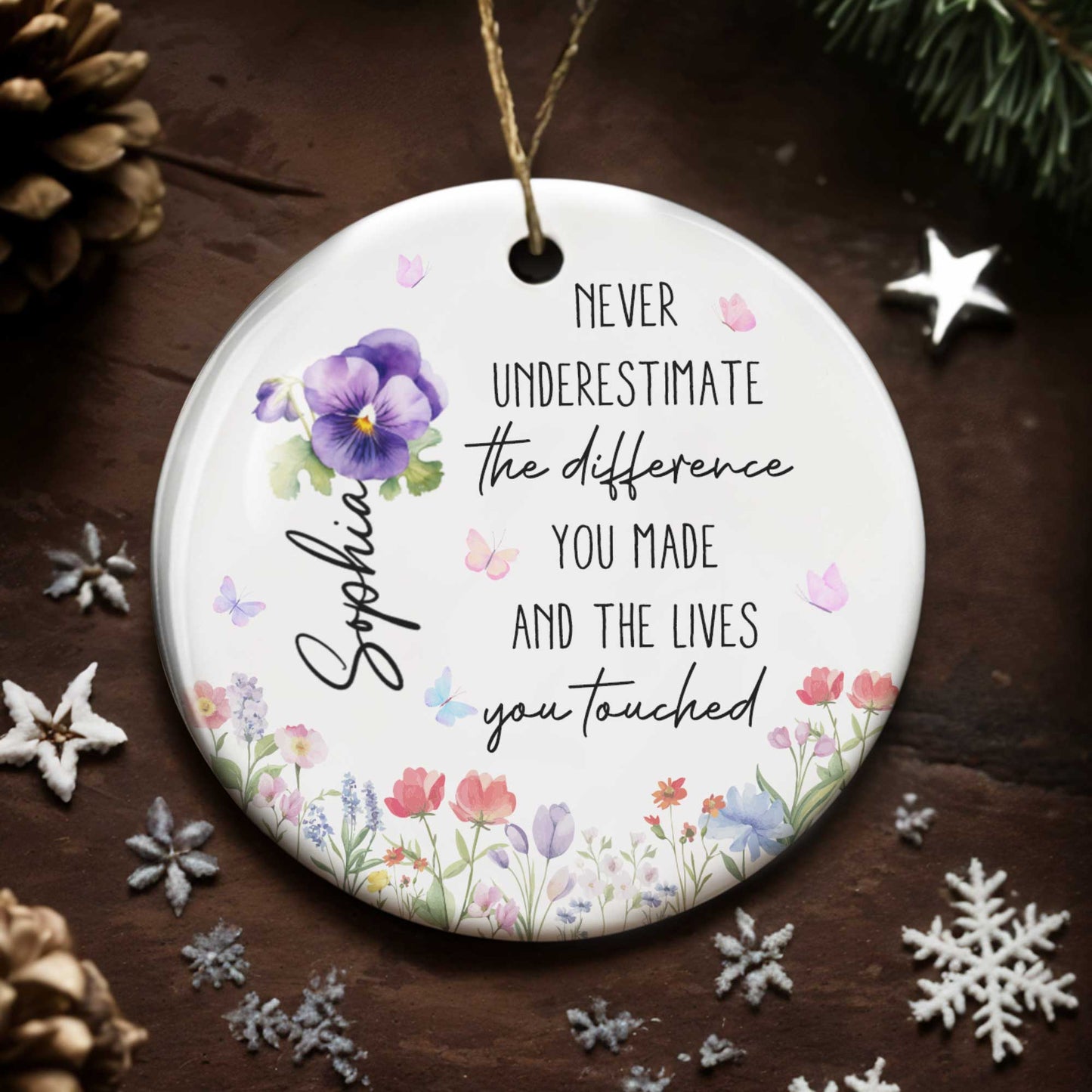 Never Underestimate The Difference You Made, Flower And Butterfly Design