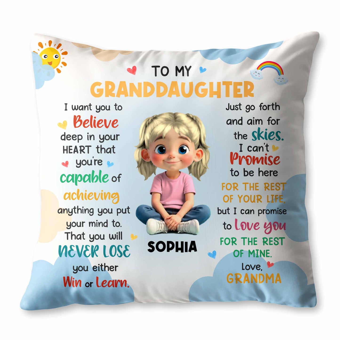 To My Granddaughter, Believe In Your Heart, Girl With Hearts And Rainbow - Personalized Custom Pillow, Insert Included - GDT370_PLW