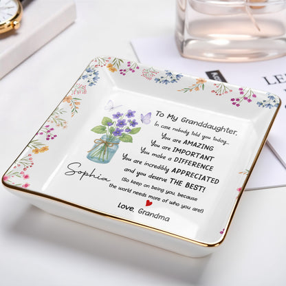 To My Granddaughter, You Are Amazing With Flowers And Butterfly