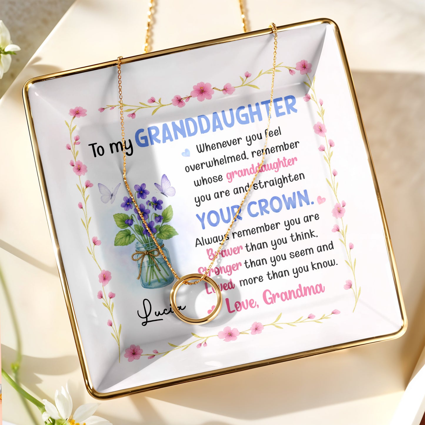 To My Granddaughter Straighten Your Crown With Flowers And Butterflies