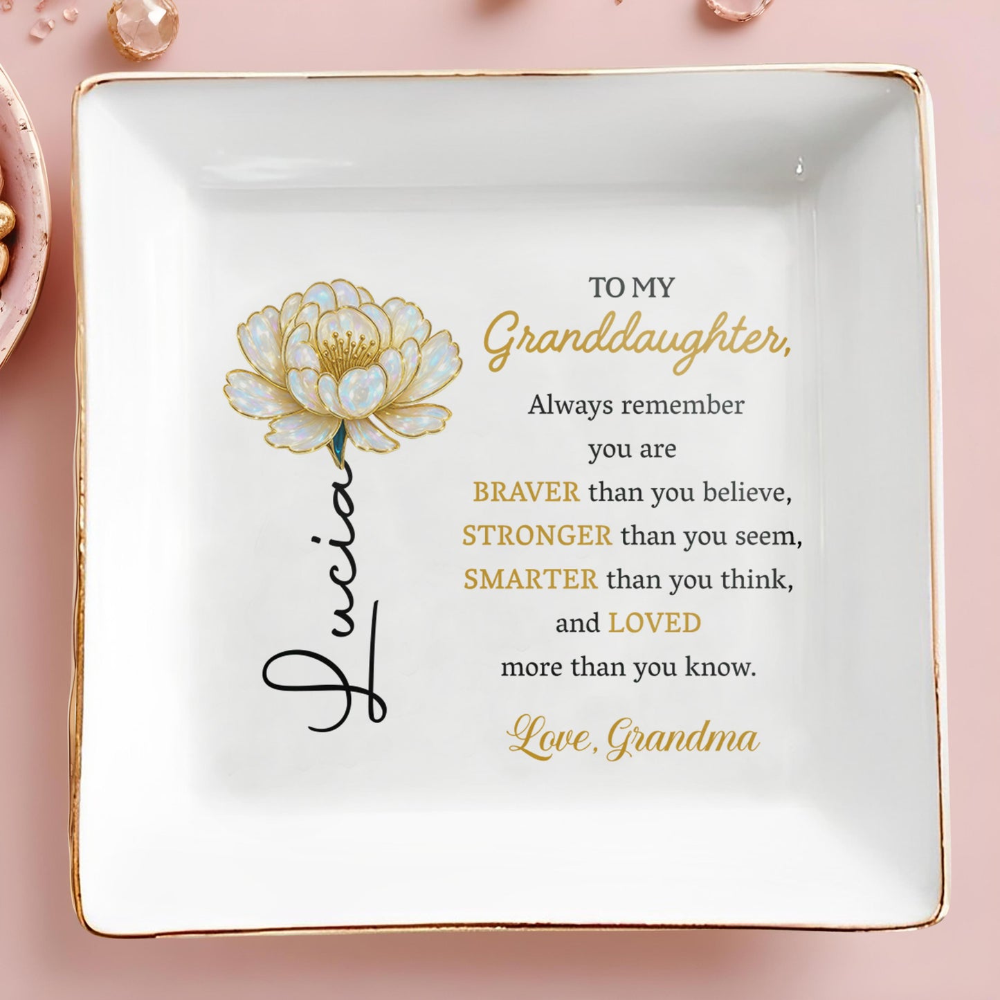 Always Remember You Are Braver, Stronger, Smarter, Flower Design