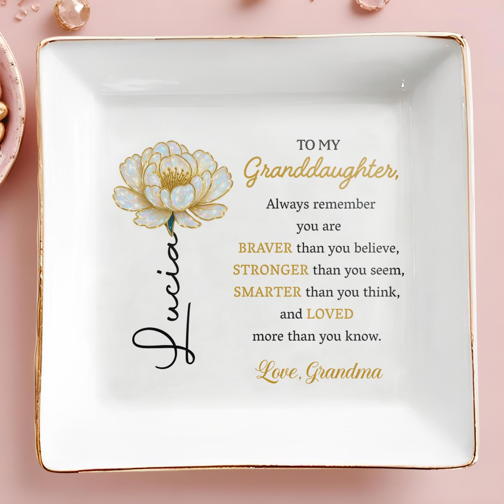 Always Remember You Are Braver, Stronger, Smarter, Flower Design