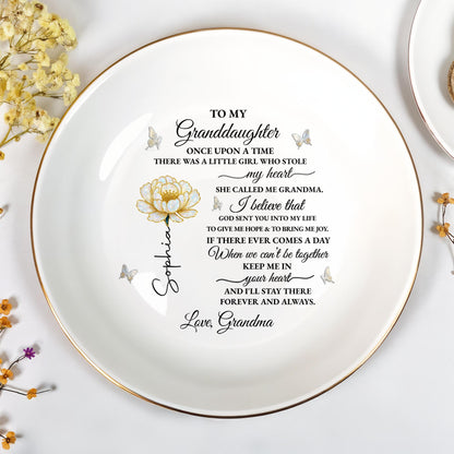 To My Granddaughter Once Upon A Time Flower And Butterflies Jewelry Dish - Personalized Custom Jewelry Dish, Ceramic Dish, Round Shape - GDT389_RCRF