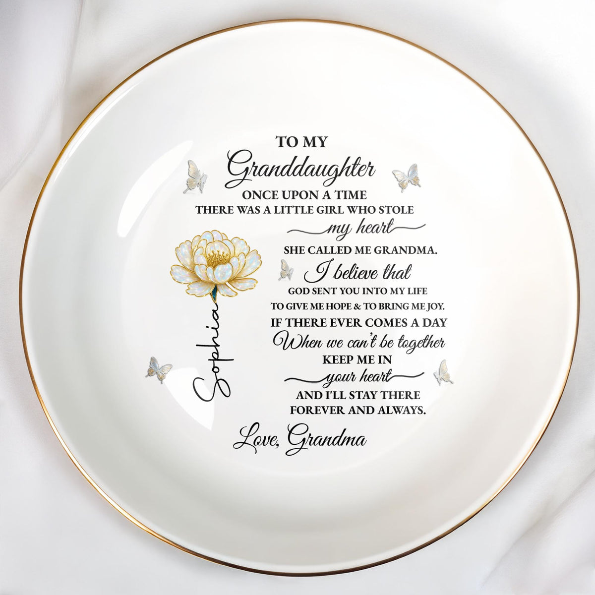 To My Granddaughter Once Upon A Time Flower And Butterflies Jewelry Dish - Personalized Custom Jewelry Dish, Ceramic Dish, Round Shape - GDT389_RCRF
