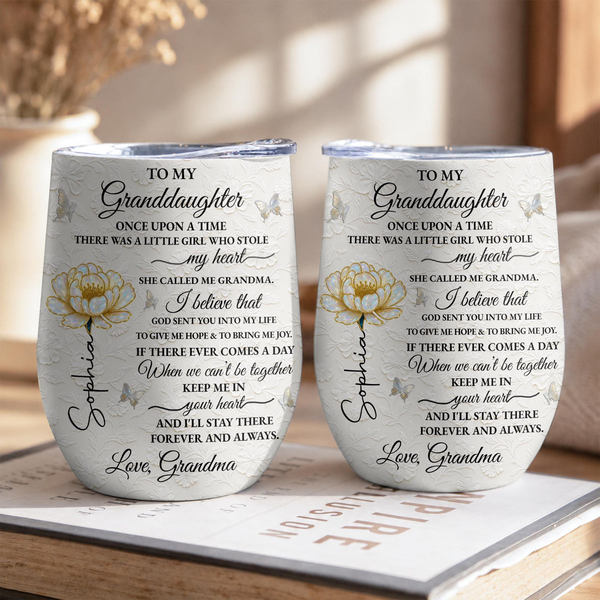To My Granddaughter Once Upon A Time Birth Month Flower - Personalized Wine Tumbler - GDT389_WITUM