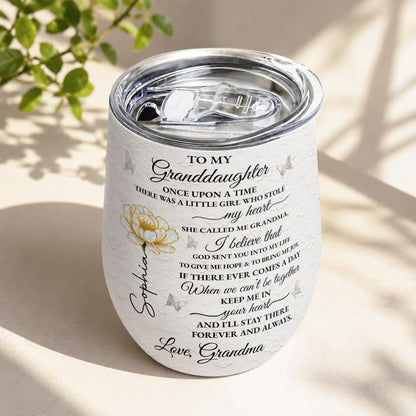 To My Granddaughter Once Upon A Time Birth Month Flower - Personalized Wine Tumbler - GDT389_WITUM