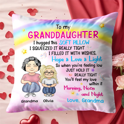 To My Granddaughter, Hope & Love Pillow With Grandmother And Granddaughter