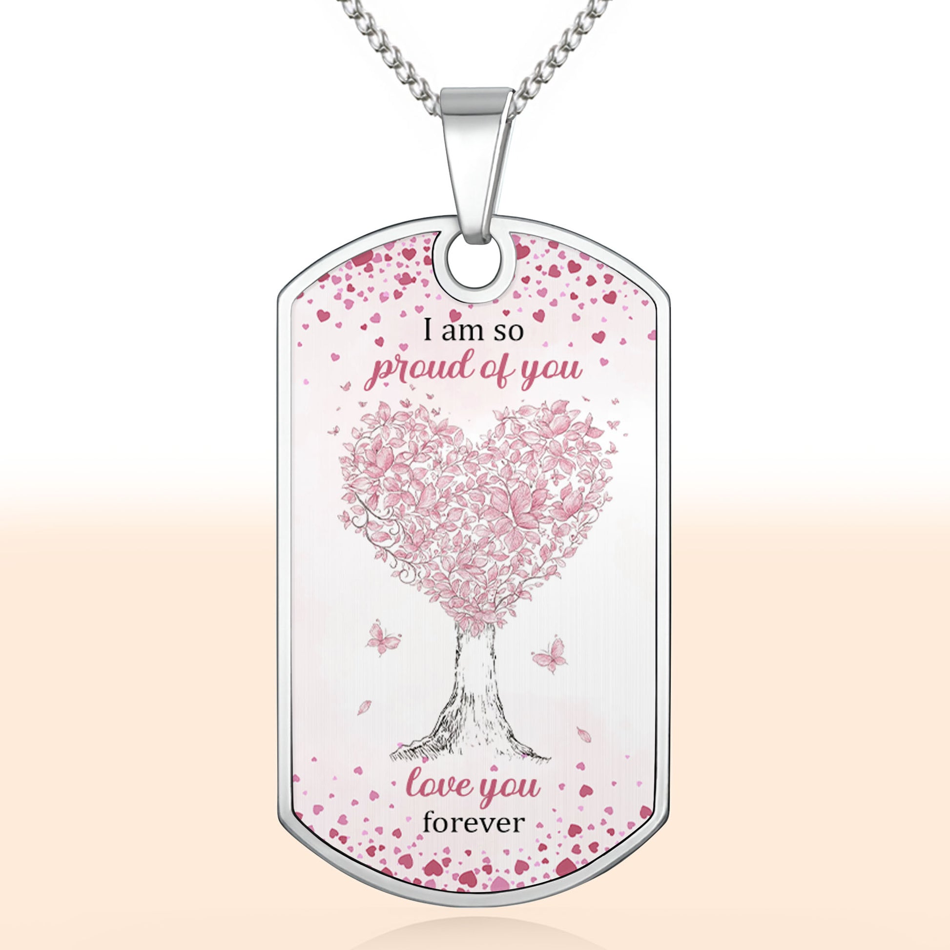 I Am So Proud Of You Love You Forever Tree Heart Design