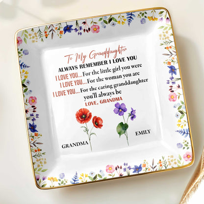 To My Granddaughter, Remember I Love You, Floral Design