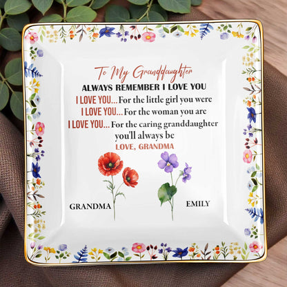 To My Granddaughter, Remember I Love You, Floral Design