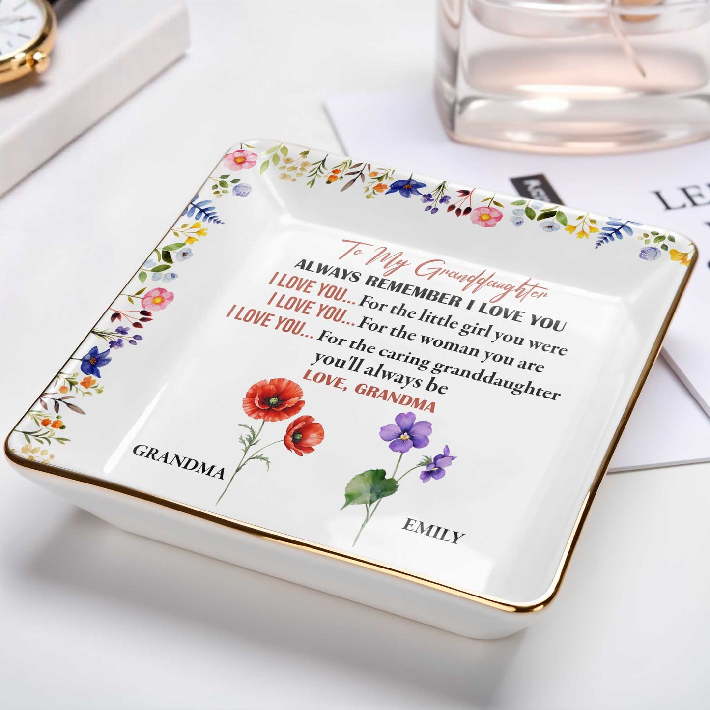 To My Granddaughter, Remember I Love You, Floral Design