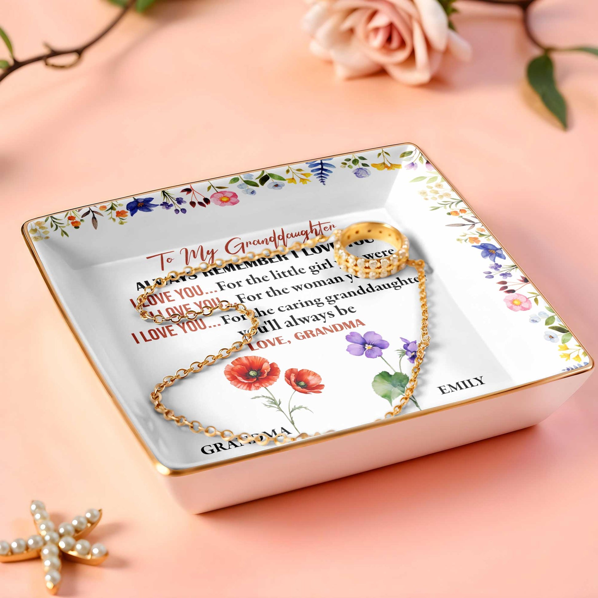 To My Granddaughter, Remember I Love You, Floral Design