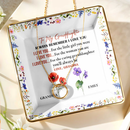 To My Granddaughter, Remember I Love You, Floral Design