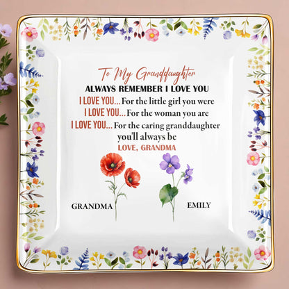 To My Granddaughter, Remember I Love You, Floral Design